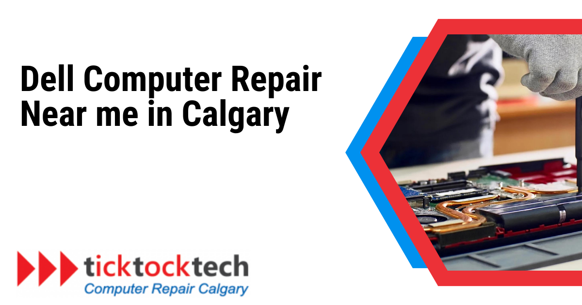 Dell Computer Repair Near me in Calgary