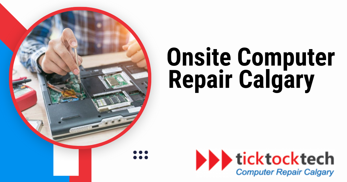 Onsite Computer Repair Services in Calgary