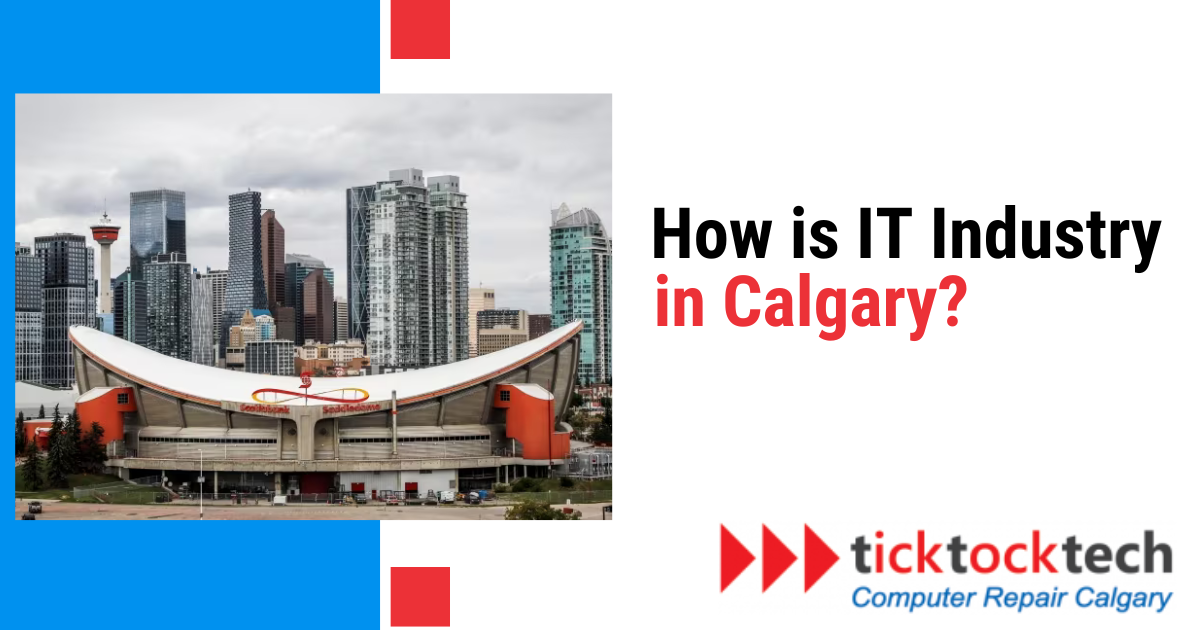 How is the IT Industry in Calgary?