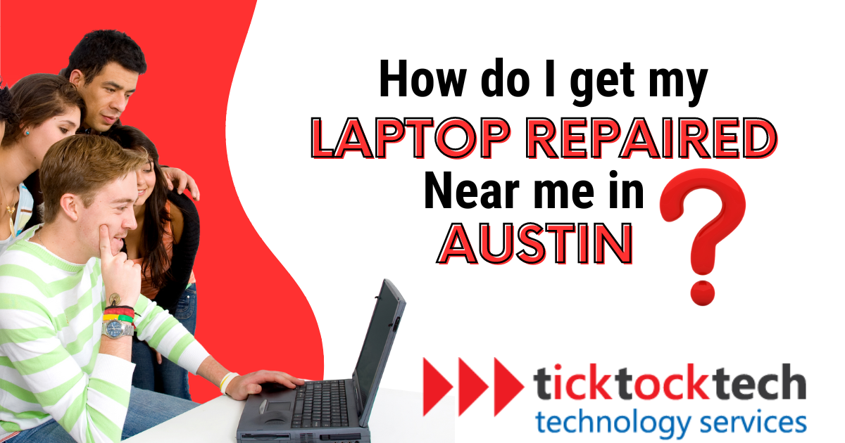 Laptop Repair Near Me in Austin