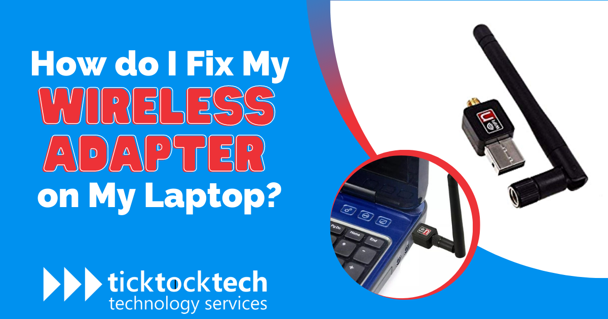 How do I fix my wireless adapter on my laptop