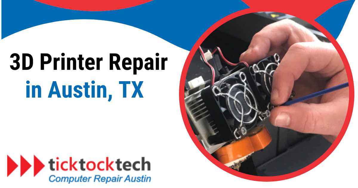 3D Printer Repair in Austin