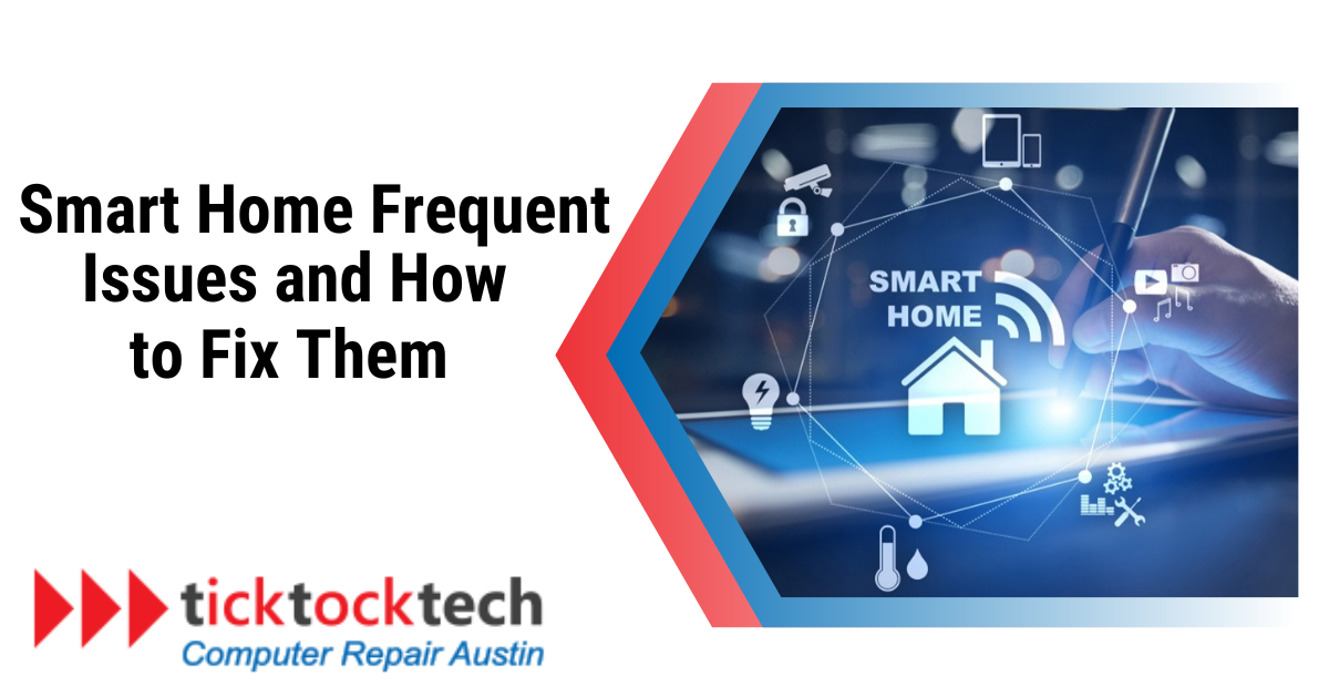 Smart Home Frequent Issues and How to Fix Them