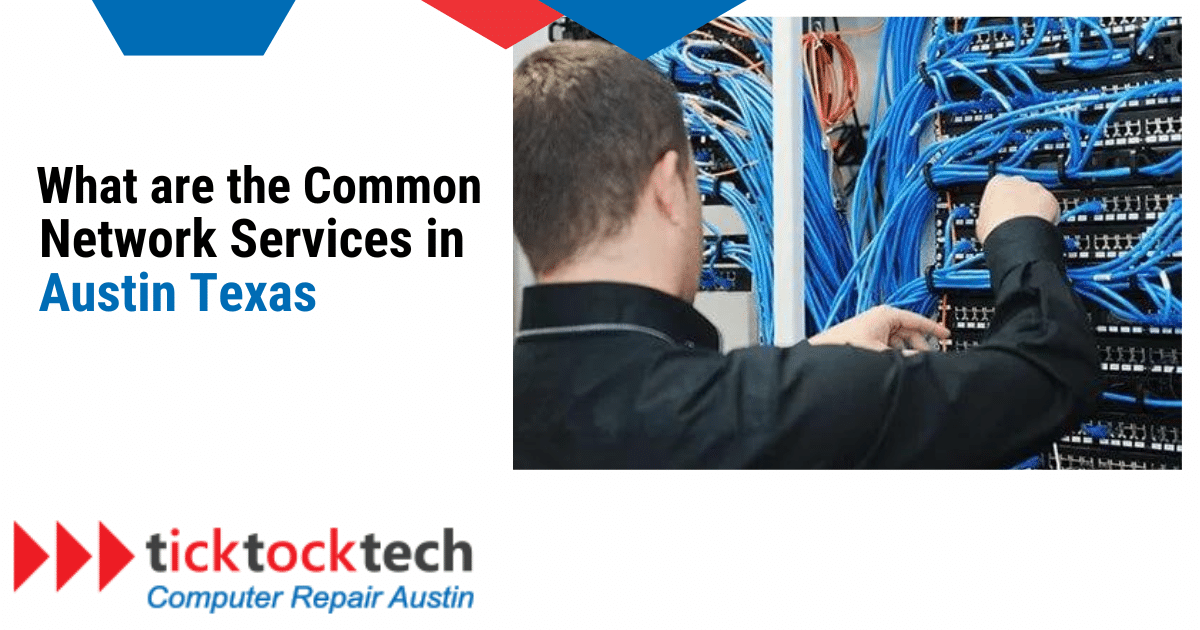 What are the Common Network Services in Austin Texas
