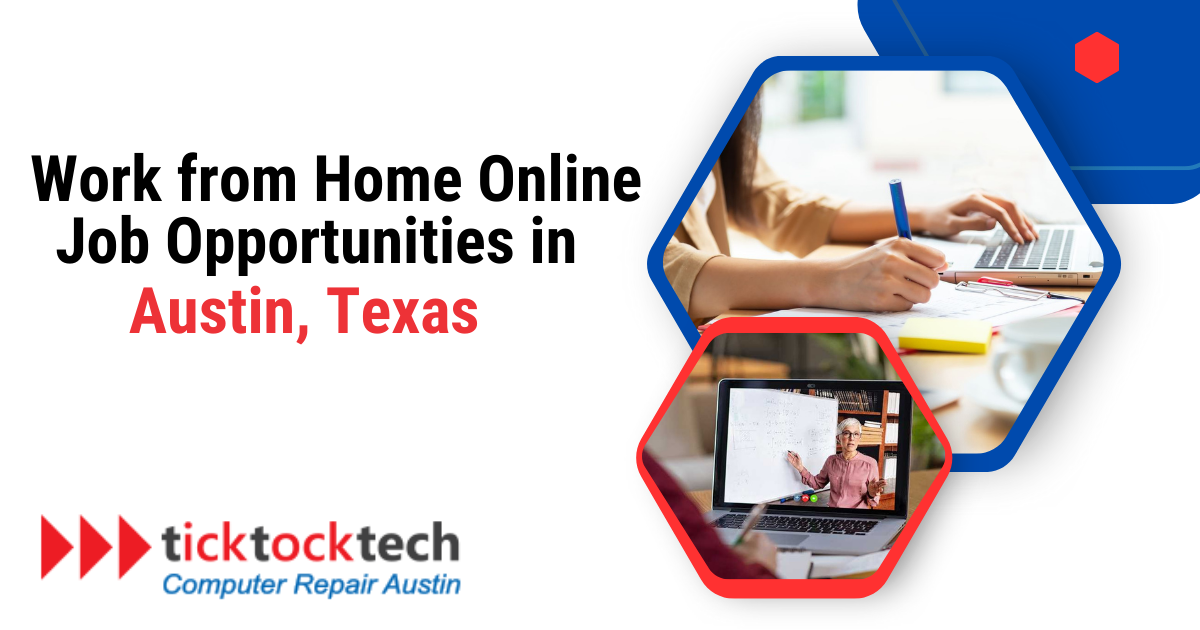 Work From Home Online Job Opportunities in Austin Texas 