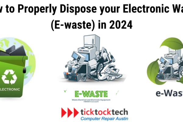How to Properly Dispose your Electronic Waste (E-waste) in 2024