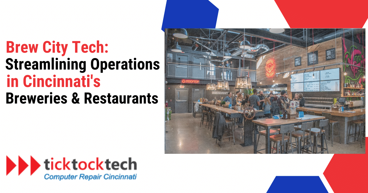 Brew City Tech: Streamlining Operations in Cincinnati's Breweries & Restaurants