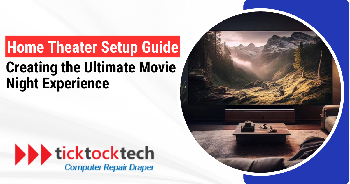 Home Theater Setup Guide: Creating the Ultimate Movie Night Experience