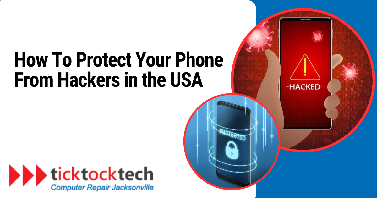 How to Protect Your Phone from Hackers in the USA 