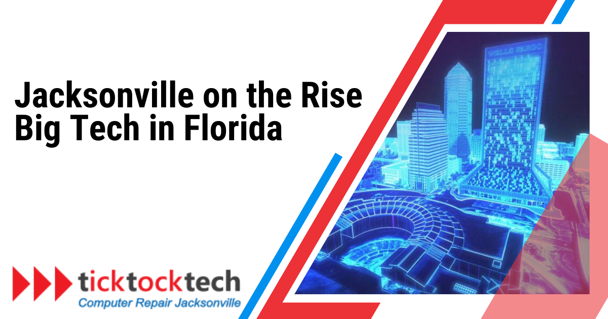 9 Big Tech Companies in Jacksonville, Florida for 2024