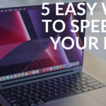 5 Easy Ways to Speed Up your Mac in 2022