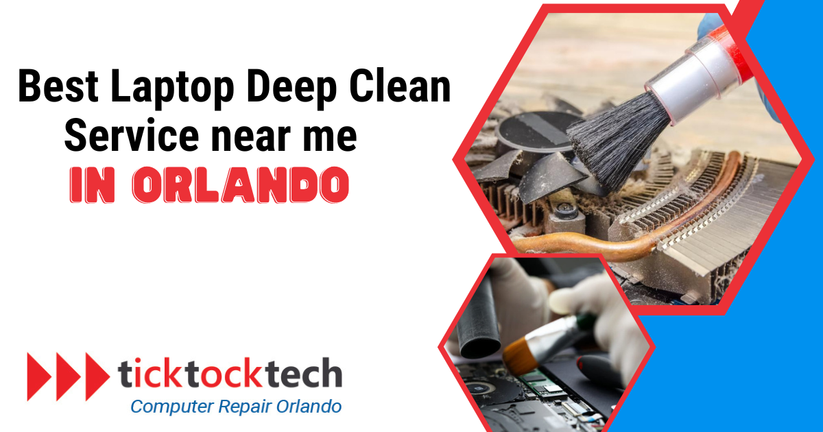 Best laptop deep clean service near me in Orlando