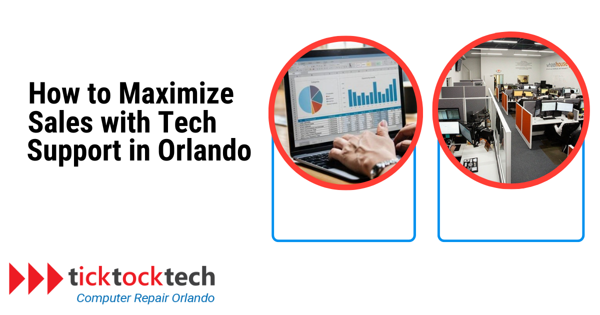How to Maximize Sales with Tech Support in Orlando