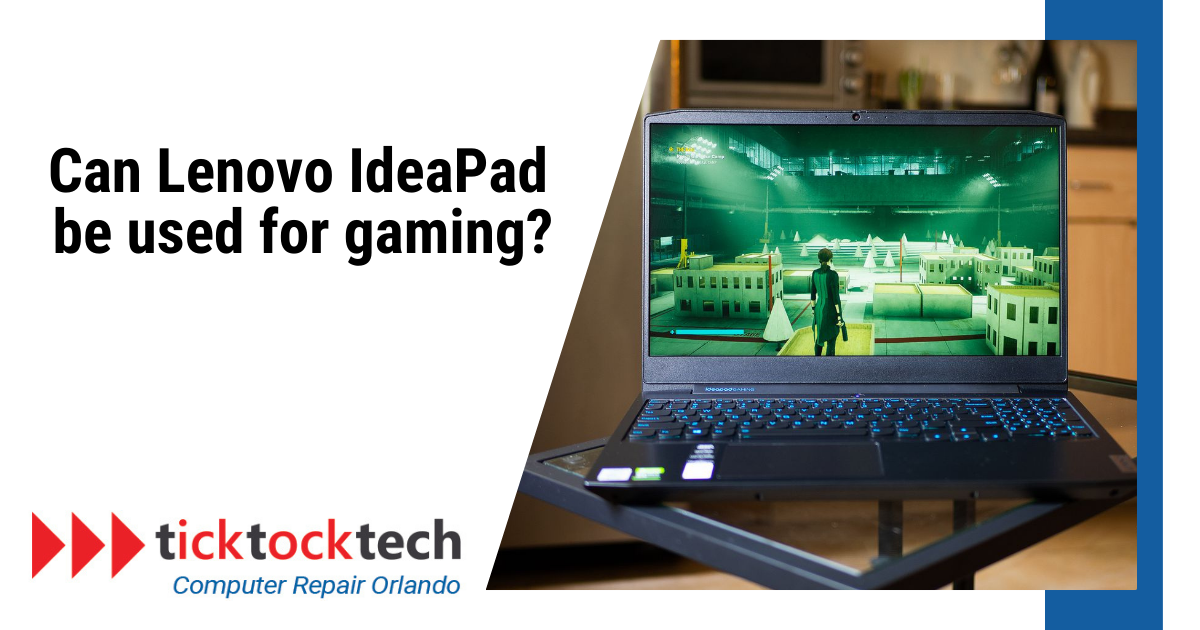Can the Lenovo IdeaPad be used for Gaming?