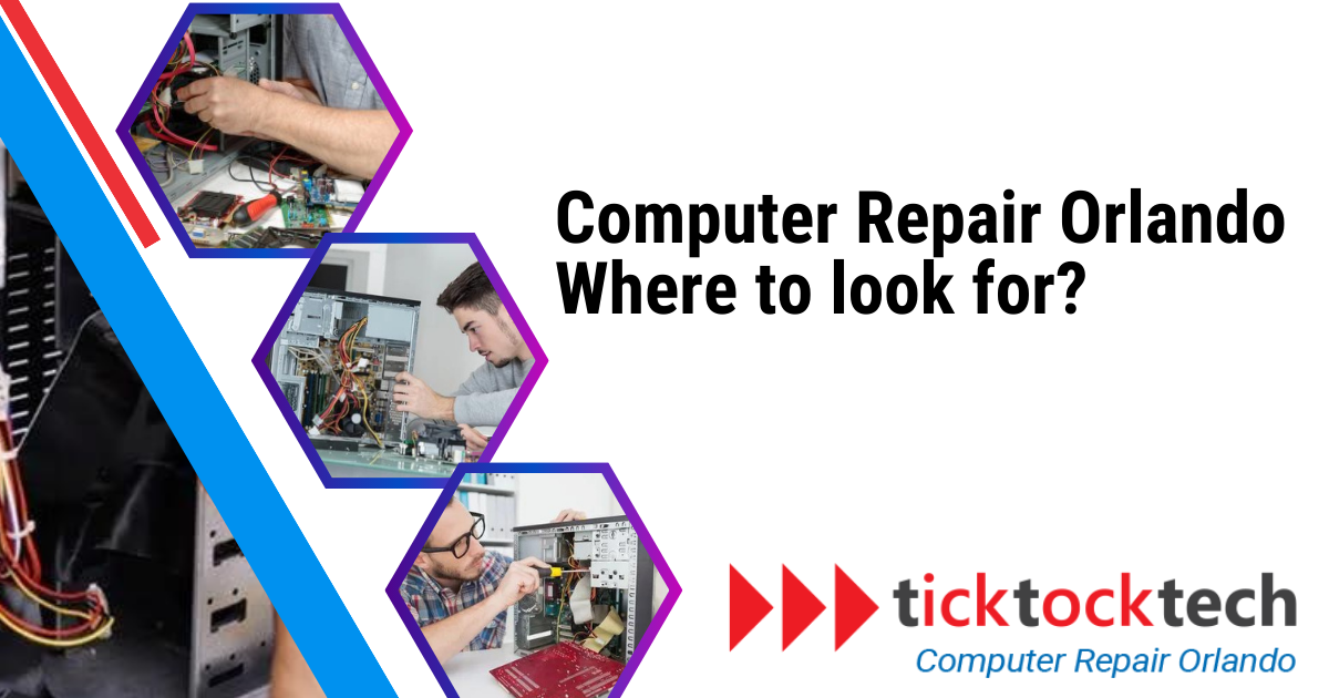 Computer Repair Orlando: Where to Look for?