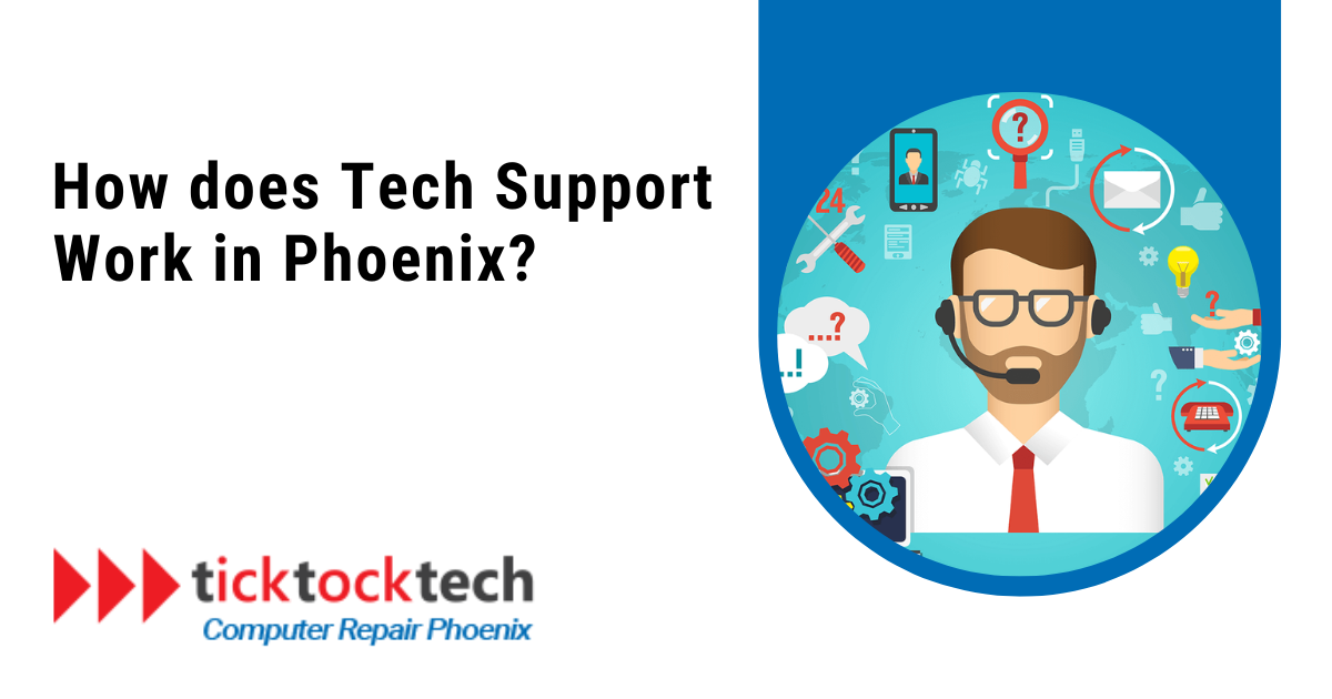 How does Tech Support work in Phoenix?