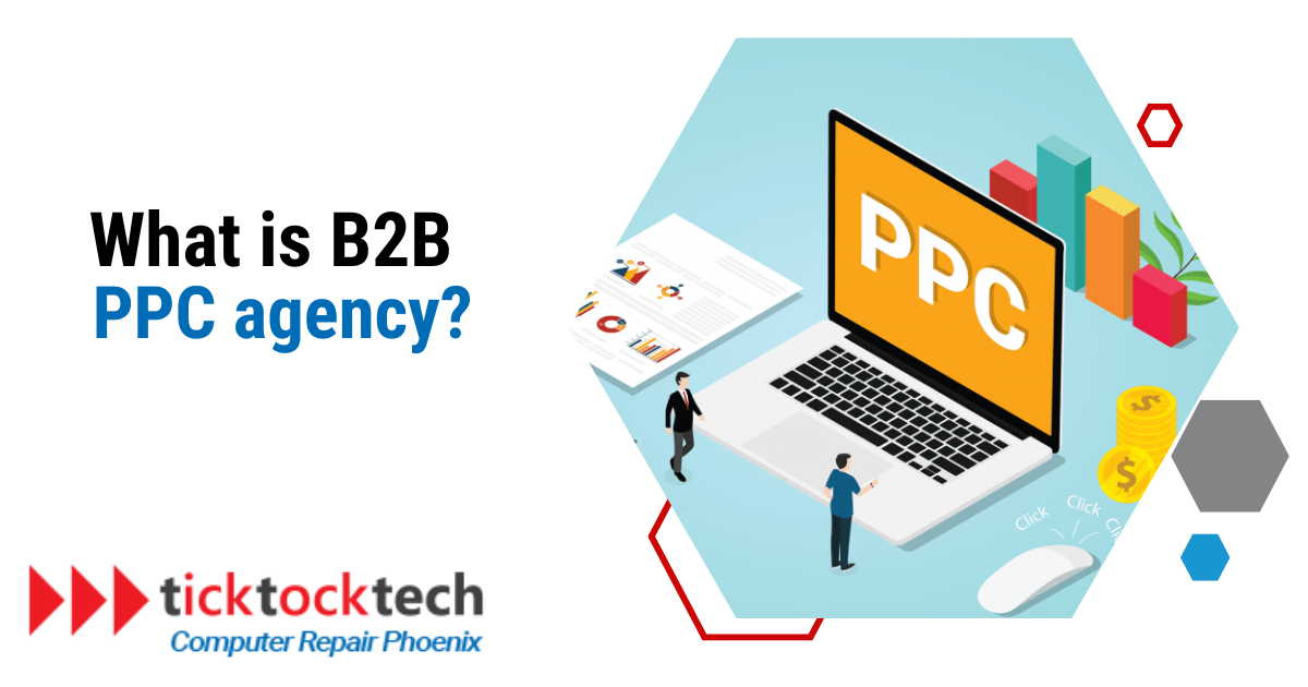 What is a B2B PPC agency? A Brief Guide to B2B PPC