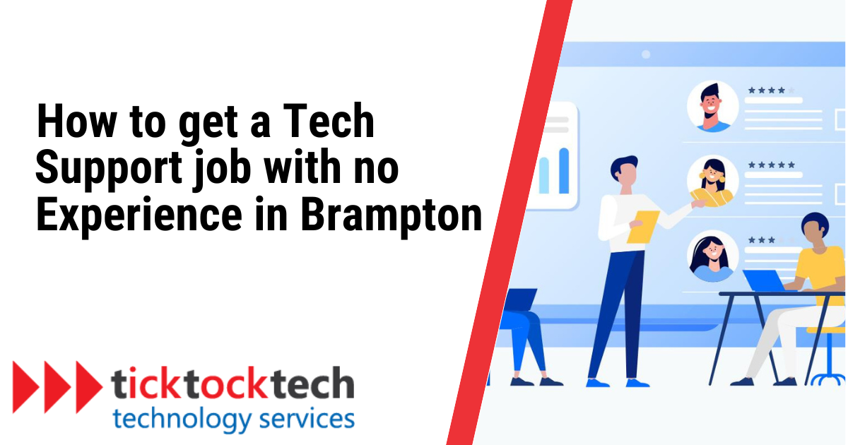How to get a Tech Support Job with no experience in Brampton, Toronto