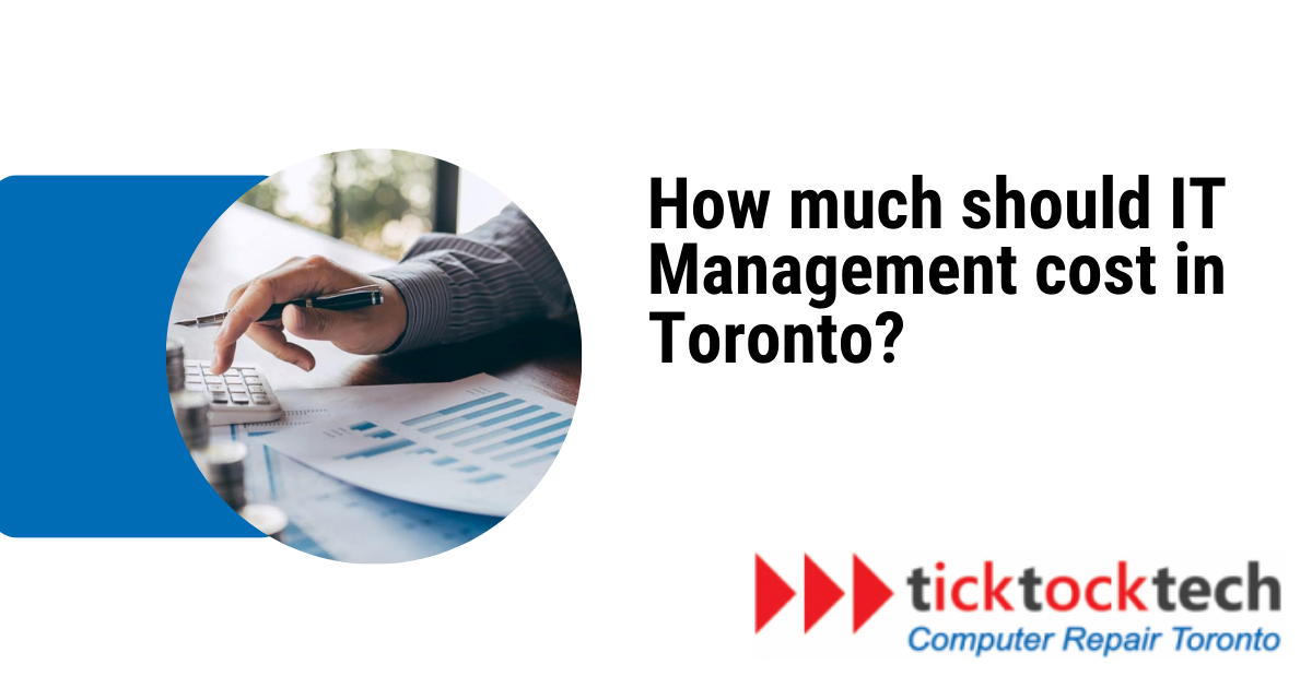 How Much Should IT Management Cost in Toronto?