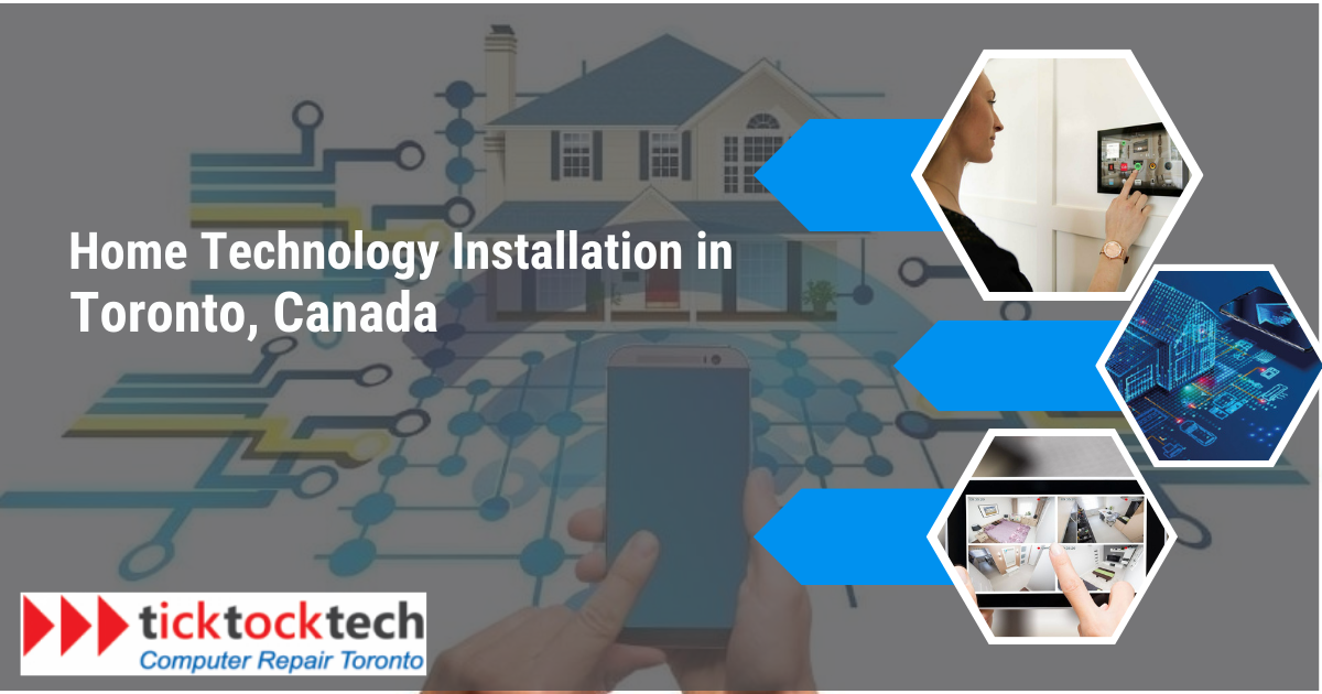 Home Technology Installations in Toronto 