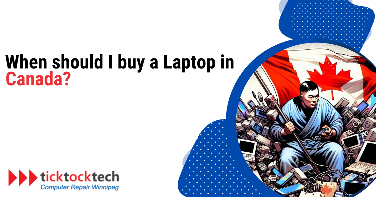 When Should I Buy a Laptop in Canada 