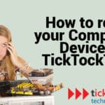 How to repair your computing device at TickTockTech