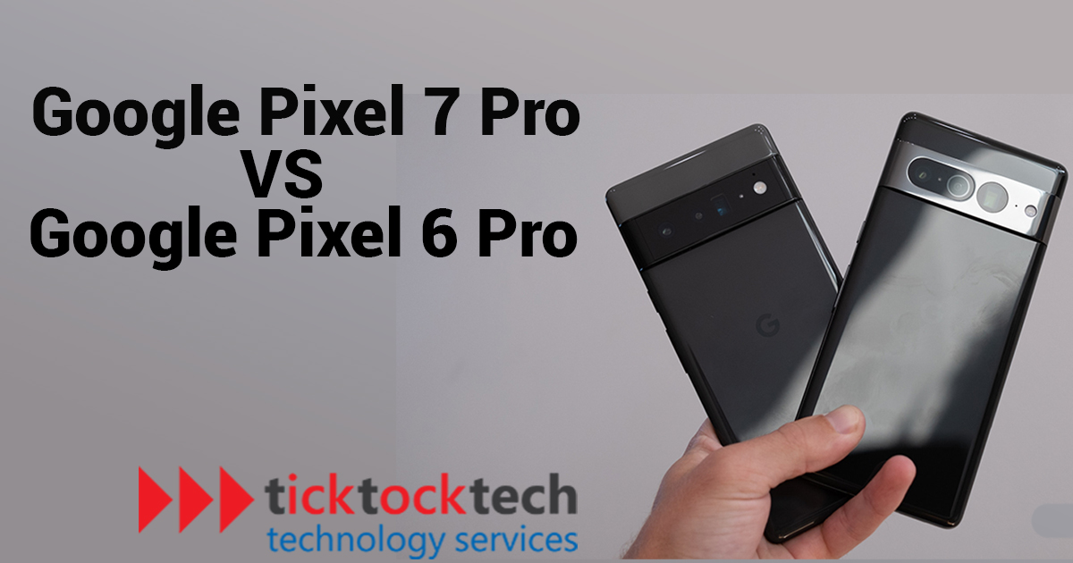 Google Pixel 7 Pro vs. Google Pixel 6 Pro