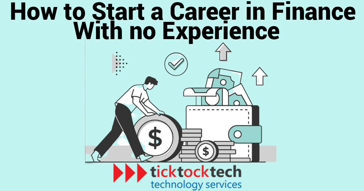 How to start a career in finance with no experience