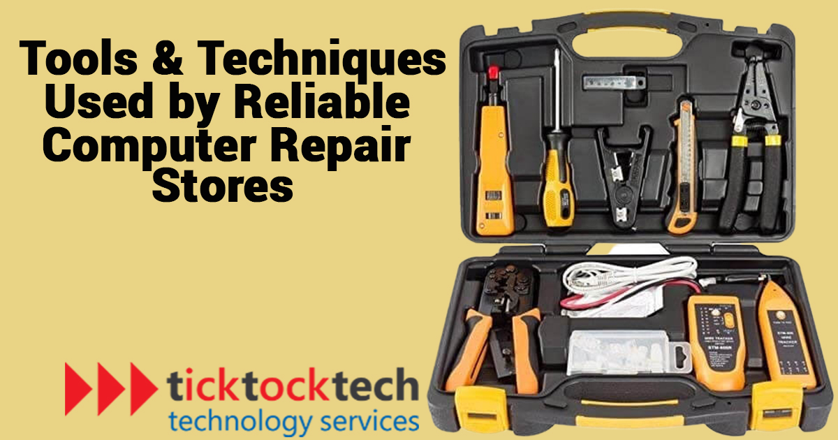 Tools and Techniques used by a Reliable Computer Repair Store