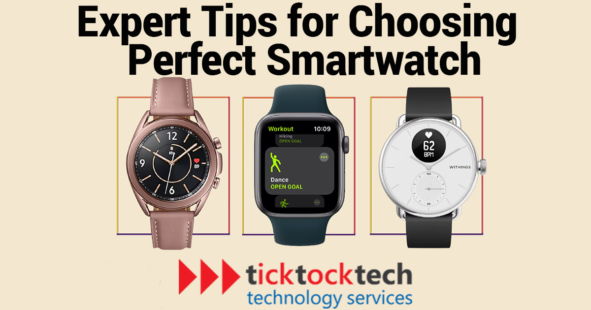 Expert Tips for Choosing the Perfect Smartwatch