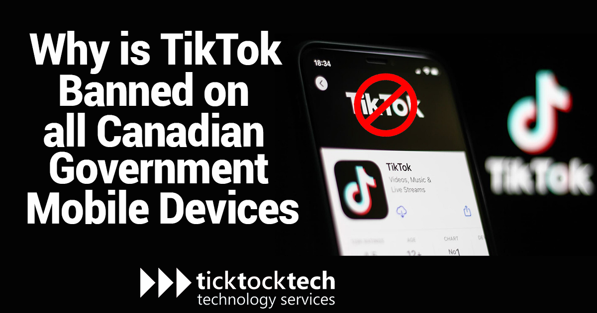 Why is TikTok banned on all Canadian government mobile devices?