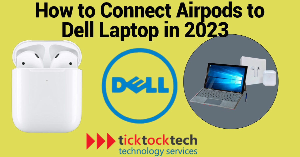 How to Connect Airpods to Dell and Windows Laptops