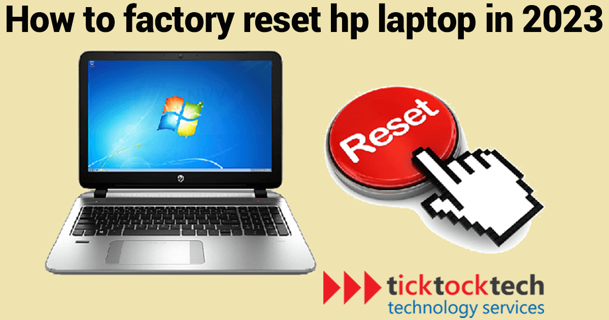 How to Factory Reset Hp Laptops in 2023.
