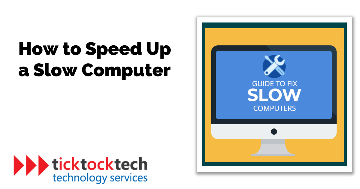 How to Speed Up a Slow Computer