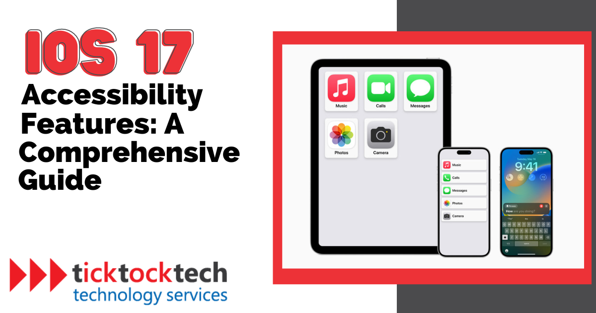 iOS 17 Accessibility Features A Comprehensive Guide