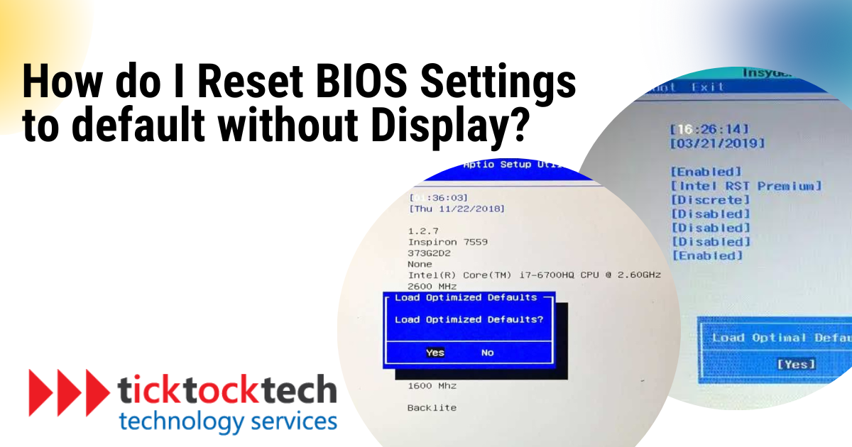 Reset BIOS Settings To Default Without Display