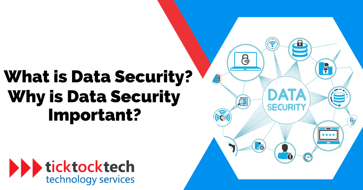 What is Data Security – Why is Data Security Important