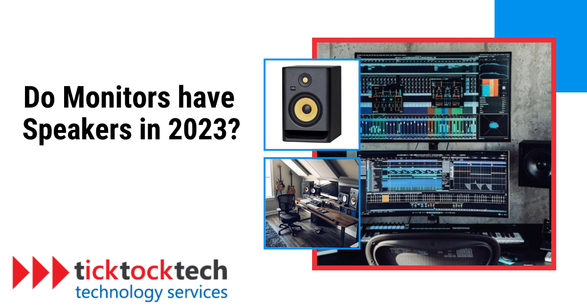 Do monitors have speakers in 2023