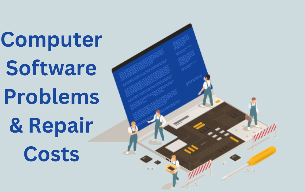 Common Computer Software Problems and Their Repair Costs
