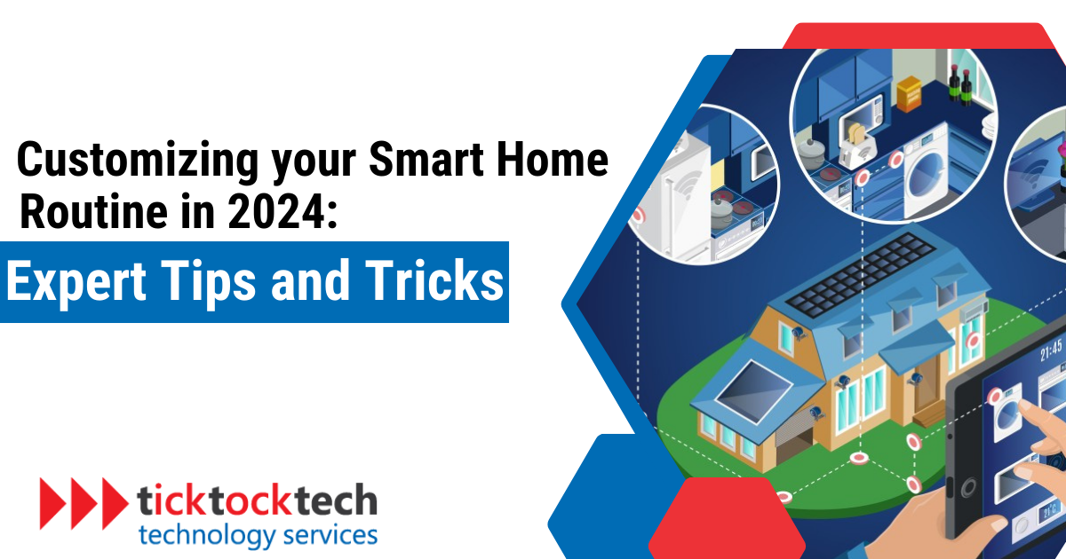 Customizing your smart home routine in 2024