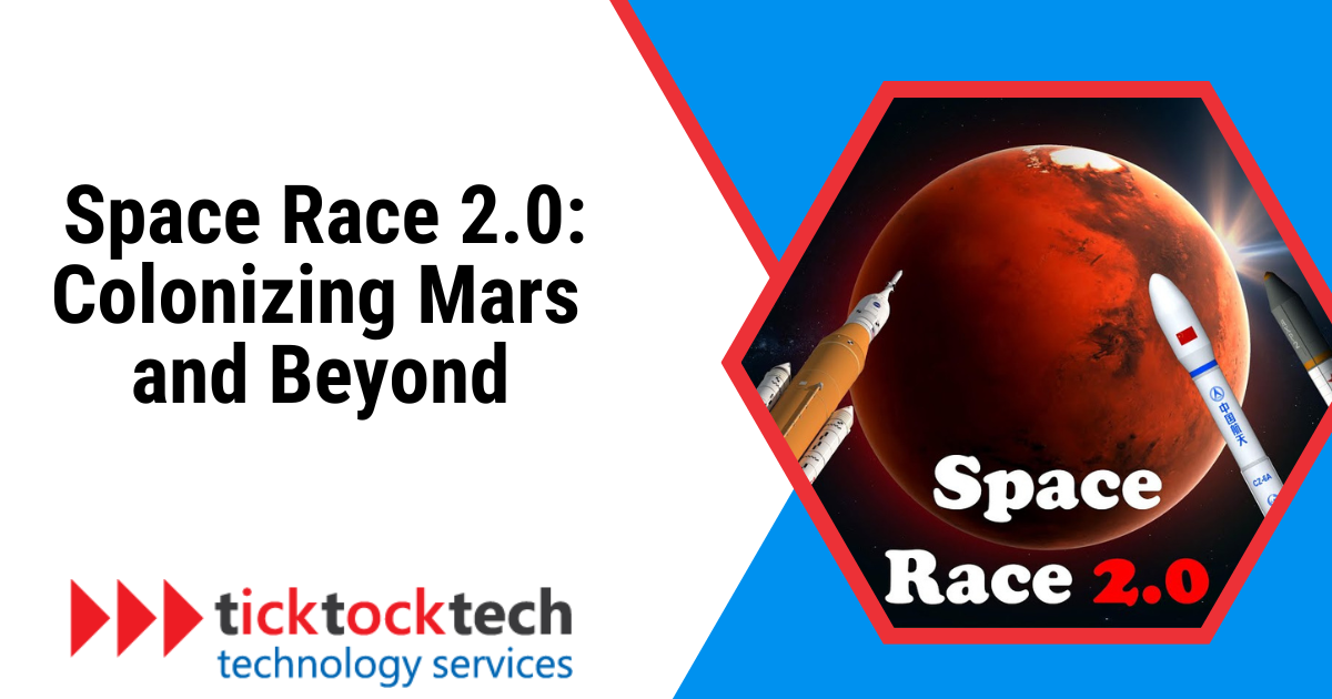 Space Race 2.0: Colonizing Mars and Beyond