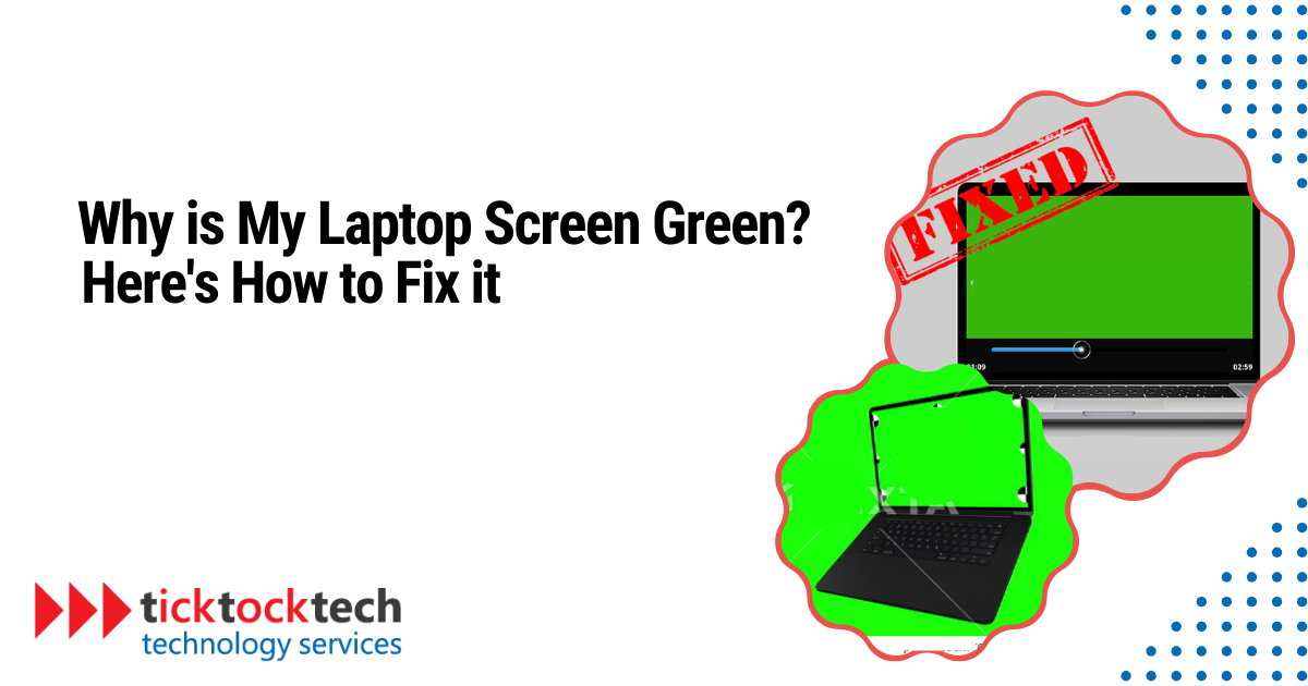 Why is my Laptop Screen Green? Here's how to fix it