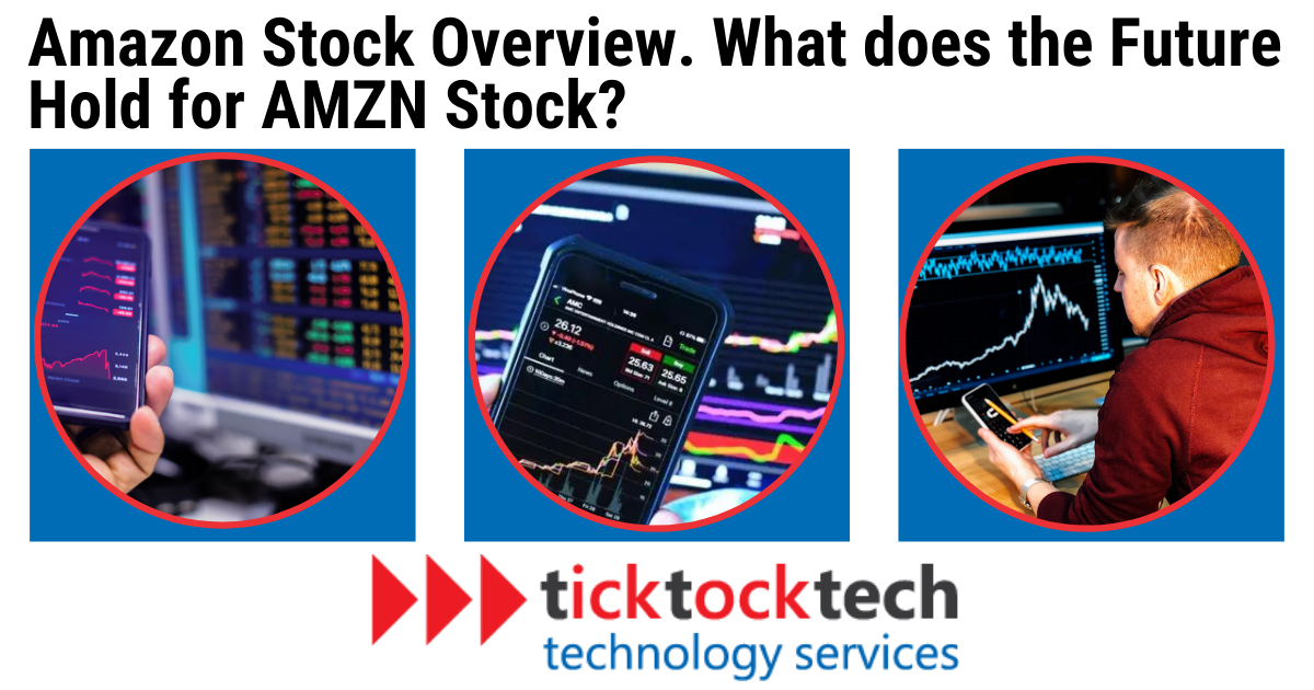 Amazon Stock Overview. What does the future hold for AMZN Stock