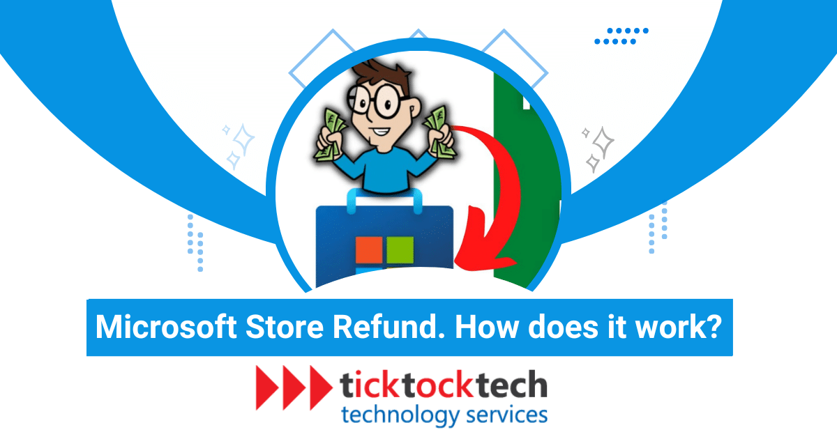Microsoft Store Refund. How does it work?