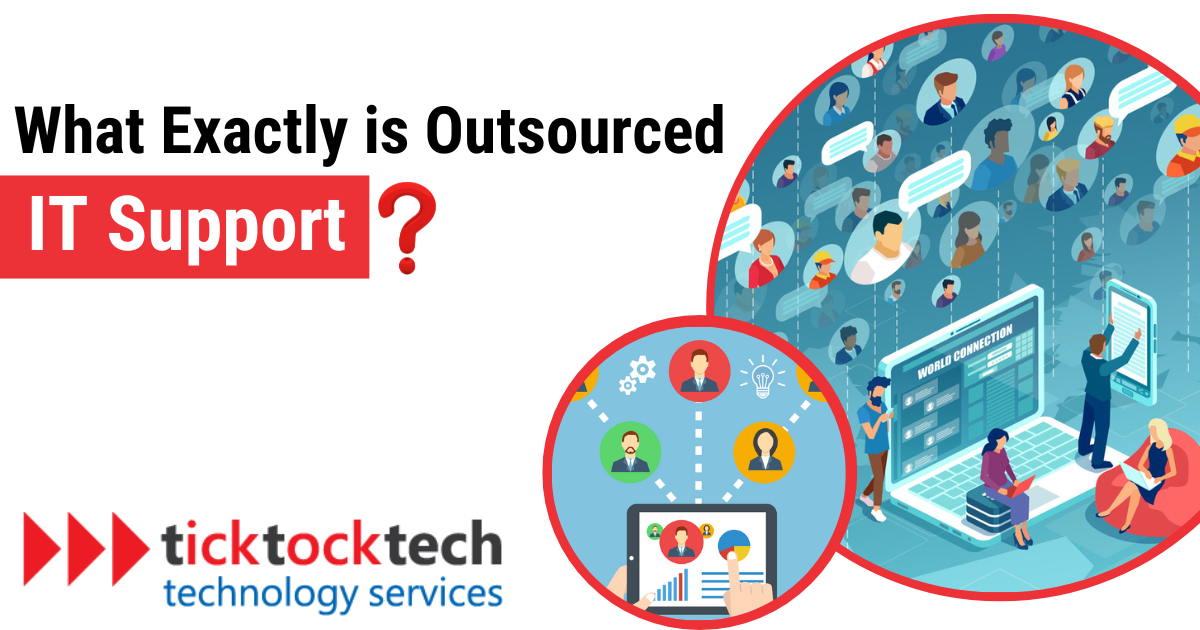 What Exactly is Outsourced IT Support?