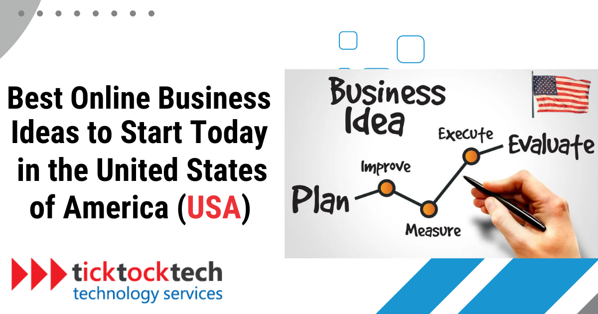 Best Online Business Ideas to Start Today in the United States of America (USA)