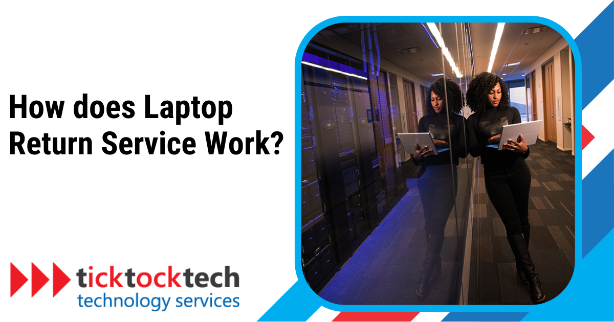 How Does Laptop Return Service Work