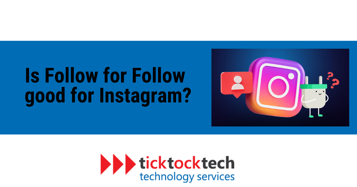 Is Follow for Follow good for Instagram