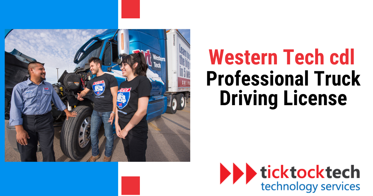 Western Tech CDL and Professional Truck Driving
